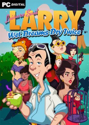 Download Leisure Suit Larry - Wet Dreams Dry Twice