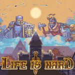 Download Life is Hard