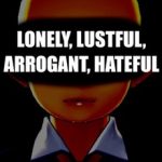 Download Lonely, Lustful, Arrogant, Hateful