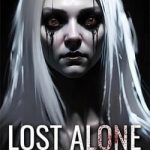 Download Lost Alone Ultimate Download Lost Alone Ultimate