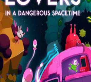 Download Lovers in a Dangerous Spacetime