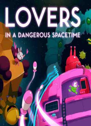 Download Lovers in a Dangerous Spacetime
