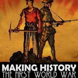 Download Making History: The First World War