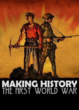Download Making History: The First World War