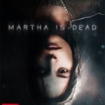 Download Martha Is Dead Download Martha Is Dead