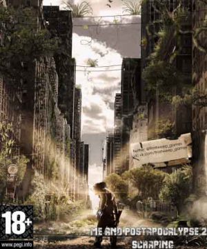 Download Me and PostApocalypse 2: Scraping