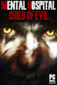 Download Mental Hospital - Child of Evil