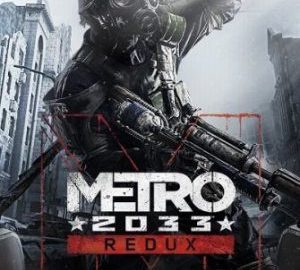 Download Metro 2033 Redux