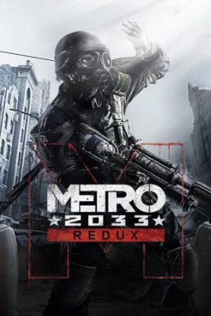Download Metro 2033 Redux