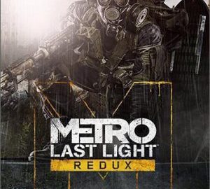 Download Metro: Last Light Redux Download Metro: Last Light Redux