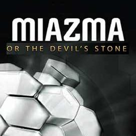 Download MIAZMA or the Devil's Stone