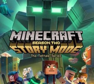 Download Minecraft: Story Mode - Season Two. Episode 1-5