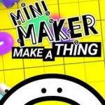 Download Mini Maker: Make A Thing