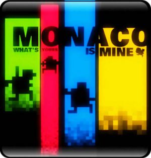 Download Monaco: What's Yours Is Mine