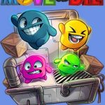 Download Move or Die Download Move or Die