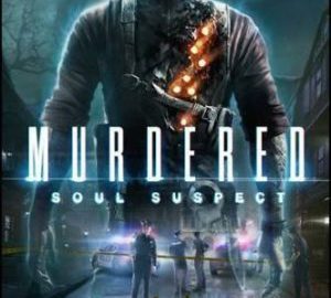 Download Murdered: Soul Suspect
