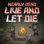Download Nearly Dead - Live and Let Die