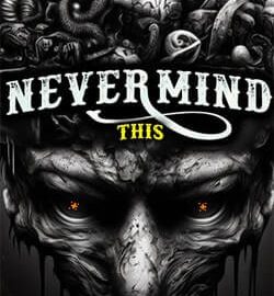 Download Nevermind This