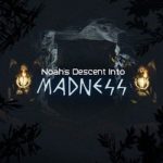 Download Noah's Descent into Madness