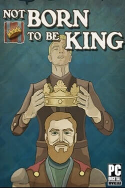 Download Not born to be King