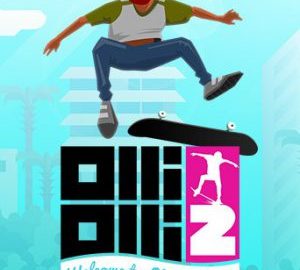 Download OlliOlli2: Welcome to Olliwood Download OlliOlli2: Welcome to Olliwood