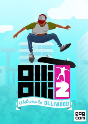 Download OlliOlli2: Welcome to Olliwood