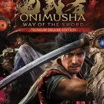 Download Onimusha: Way of the Sword - Premium Deluxe Edition | 1.0