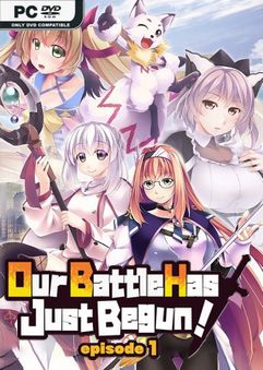 Download Our Battle Has Just Begun!