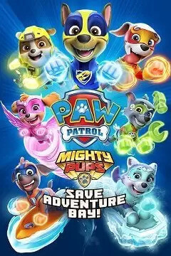 Download PAW Patrol Mighty Pups Save Adventure Bay