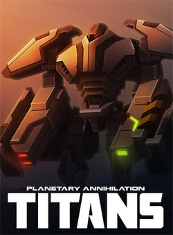 Download Planetary Annihilation: TITANS