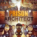 Download Prison Architect Download Prison Architect