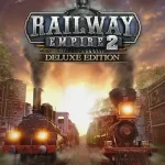 Download Railway Empire 2 - Deluxe Edition