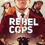 Download Rebel Cops Download Rebel Cops