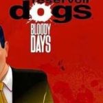 Download Reservoir Dogs: Bloody Days