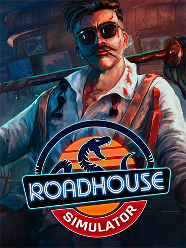 Download Roadhouse Simulator (v1.0.2.70192SF, MULTi10) [FitGirl Repack]