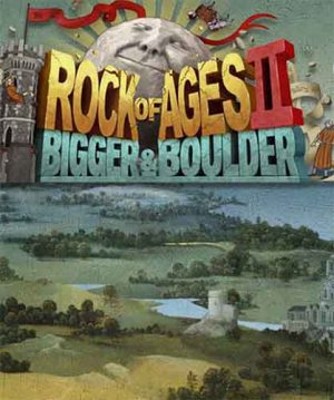 Download Rock of Ages 2: Bigger & Boulder
