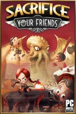 Download Sacrifice Your Friends