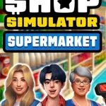 Download Shop Simulator Supermarket