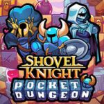 Download Shovel Knight Pocket Dungeon