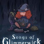 Download Songs of Glimmerwick: Deluxe Edition (v1.00f + 2 DLCs/Bonuses, MULTi8) [FitGirl Repack, Selective Download - from 1.1 GB]