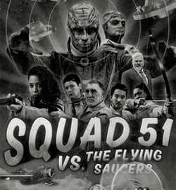 Download Squad 51 vs. the Flying Saucers Download Squad 51 vs. the Flying Saucers