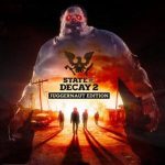 Download State of Decay 2: Juggernaut Edition