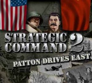 Download Strategic Command 2: Patton Drives East Download Strategic Command 2: Patton Drives East