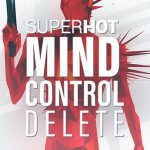 Download SUPERHOT: MIND CONTROL DELETE Download SUPERHOT: MIND CONTROL DELETE