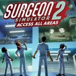 Download Surgeon Simulator 2