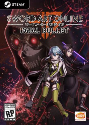 Download Sword Art Online: Fatal Bullet Download Sword Art Online: Fatal Bullet