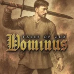 Download Tales of Old: Dominus