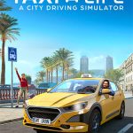Download Taxi Life: A City Driving Simulator - Supporter Edition (+ 2 DLCs, MULTi15) [FitGirl Repack, Selective Download - from 1.8 GB]