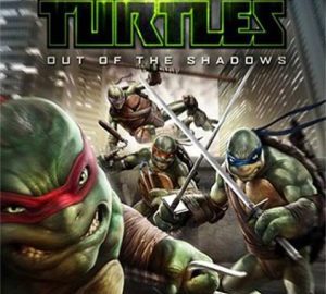 Download Teenage Mutant Ninja Turtles: Out of the Shadows Download Teenage Mutant Ninja Turtles: Out of the Shadows