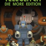 Download Teleglitch: Die More Edition